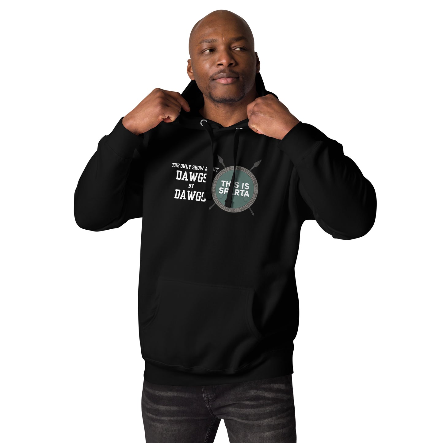 The ONLY show about DAWGS by DAWGS Hoodie Black or Dark Grey