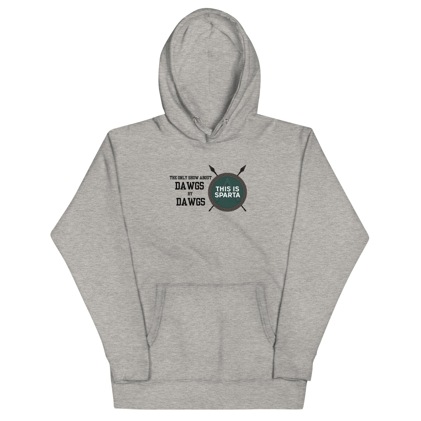 The ONLY show about DAWGS by DAWGS Hoodie White or Heather